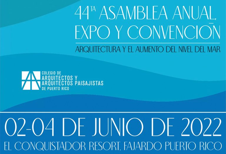 44ta Asamblea Anual, Exposición y Convención 2022 del CAAPPR