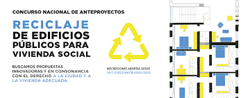 Concurso Nacional de Anteproyectos: Reciclaje de edificios públicos para vivienda social