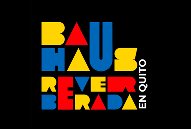 Bauhaus Reverberada en Quito